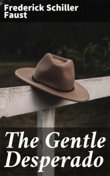 The Gentle Desperado