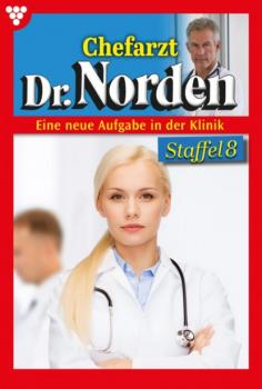 Chefarzt Dr. Norden Staffel 8 – Arztroman