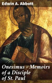 Onesimus - Memoirs of a Disciple of St. Paul