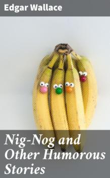 Nig-Nog and Other Humorous Stories