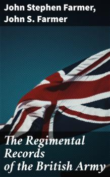 The Regimental Records of the British Army