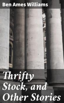 Thrifty Stock, and Other Stories