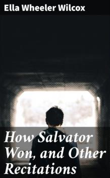 How Salvator Won, and Other Recitations