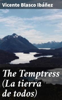 The Temptress (La tierra de todos)