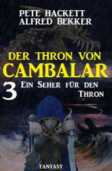 Ein Seher für den Thron Der Thron von Cambalar 3