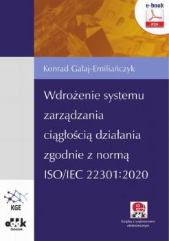 Wdrożenie systemu zarządzania ciągłością działania zgodnie z normą ISO/IEC 22301:2020 (z suplementem elektronicznym)