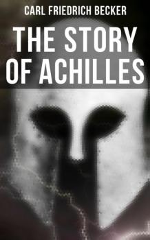 The Story of Achilles