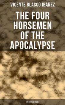 The Four Horsemen of the Apocalypse (Historical Novel)