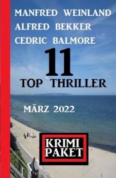 11 Top Thriller März 2022: Krimi Paket