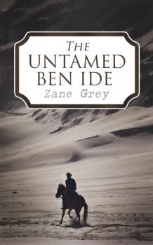 The Untamed Ben Ide 