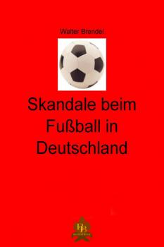 Skandale beim Fußball in Deutschland 