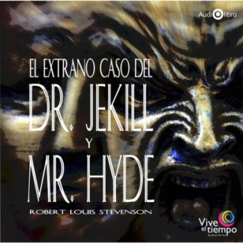 El Extraño Caso Del Dr. Jekyll Y Mr. Hyde (abreviado)