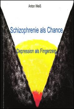 Schizophrenie als Chance