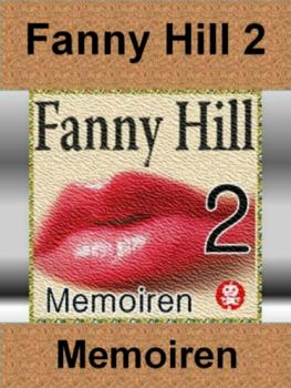 Klassiker der Erotik - Fanny Hill 2 - 12 Kapitel