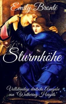 Emily Brontë: Sturmhöhe. Vollständige deutsche Ausgabe von 
