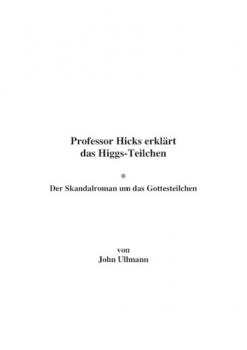Professor Hicks erklärt das Higgs-Teilchen