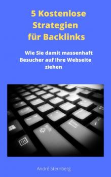 5 Kostenlose Strategien für Backlinks