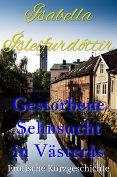 Gestorbene Sehnsucht in Västerås