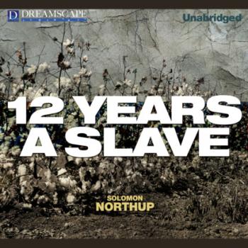 12 Years a Slave (Unabridged)