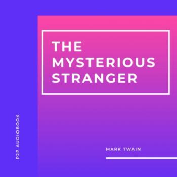 The Mysterious Stranger and Other Stories (Unabridged)
