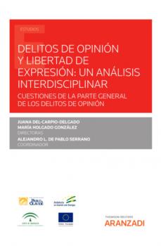 Delitos de opinión y libertad de expresión: un análisis interdisciplinar