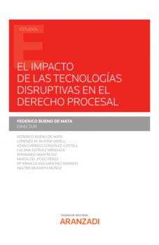 El impacto de las tecnologías disruptivas en el derecho procesal