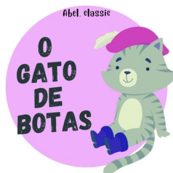 Abel Classics, O Gato de Botas