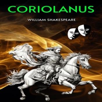 Coriolanus (Unabridged)