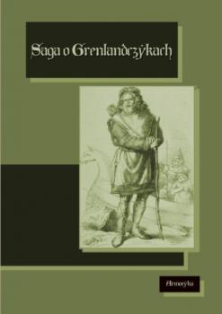 Saga o Grenlandczykach. Grænlendinga saga