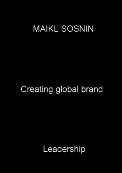 Creating global brand. Leadership