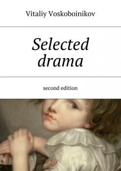 Selected drama. Second edition