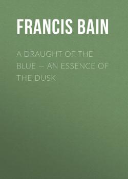 A Draught of the Blue – An Essence of the Dusk
