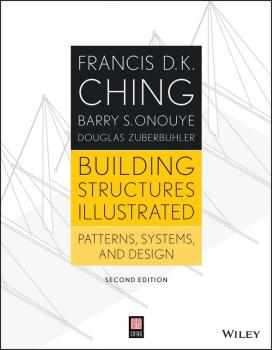 Building Structures Illustrated. Patterns, Systems, and Design