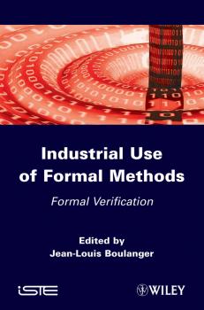 Industrial Use of Formal Methods. Formal Verification