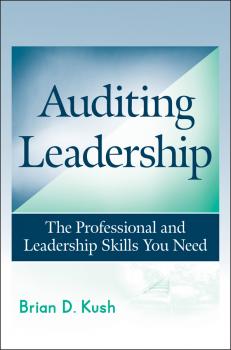 Auditing Leadership. The Professional and Leadership Skills You Need