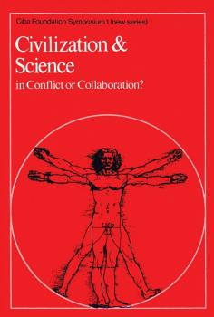 Civilization and Science. In Conflict or Collaboration