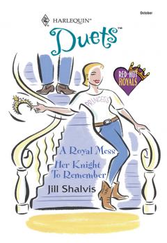 A Royal Mess: A Royal Mess / Her Knight To Remember