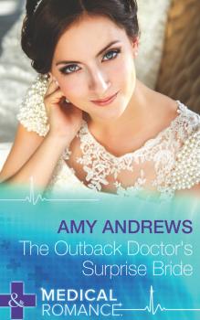 The Outback Doctor's Surprise Bride
