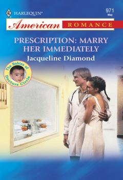 Prescription: Marry Her Immediately