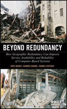 Beyond Redundancy. How Geographic Redundancy Can Improve Service Availability and Reliability of Computer-Based Systems