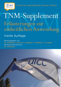 TNM-Supplement. Erlauterungen zur einheitlichen Anwendung