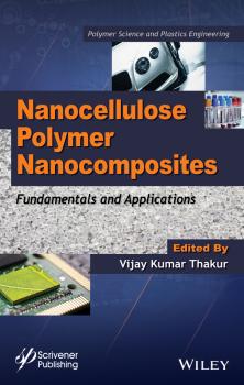 Nanocellulose Polymer Nanocomposites. Fundamentals and Applications