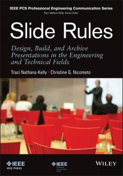 Slide Rules. Design, Build, and Archive Presentations in the Engineering and Technical Fields