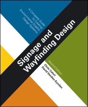 Signage and Wayfinding Design. A Complete Guide to Creating Environmental Graphic Design Systems