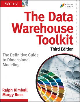 The Data Warehouse Toolkit. The Definitive Guide to Dimensional Modeling