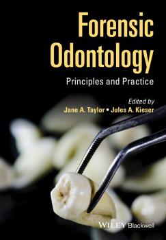 Forensic Odontology. Principles and Practice