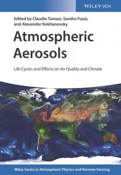 Atmospheric Aerosols. Life Cycles and Effects on Air Quality and Climate