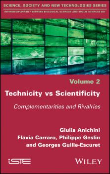 Technicity vs Scientificity. Complementarities and Rivalries