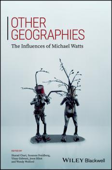 Other Geographies. The Influences of Michael Watts