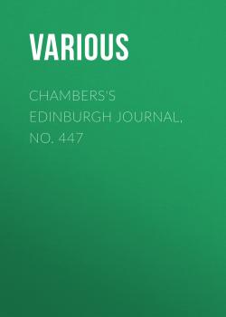 Chambers's Edinburgh Journal, No. 447